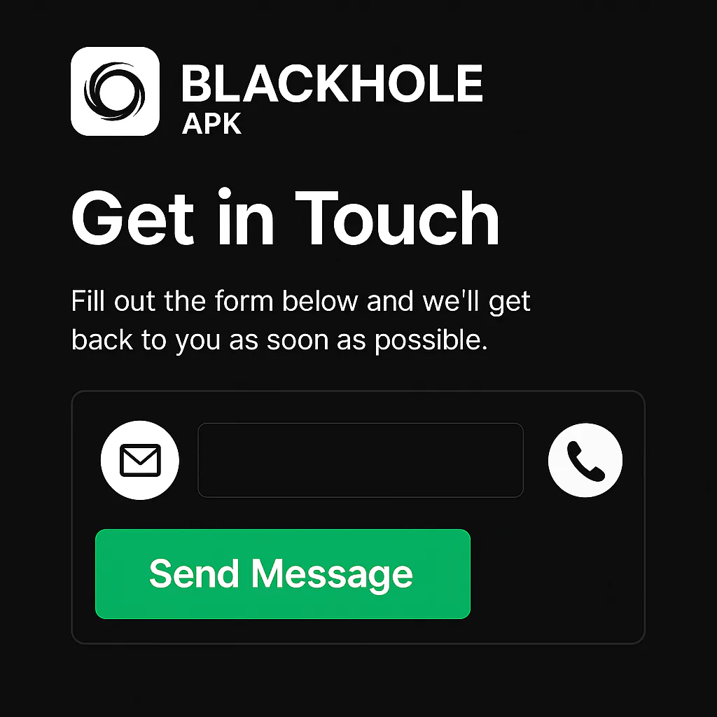 Contact BlackHole APK – Support & Feedback 1 Contact BlackHole APK